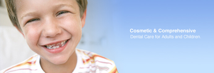 Cosemetic & Comprehensive Dental Care for Adults and Children