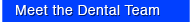 Meet the Dental Team