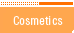 Cosmetics