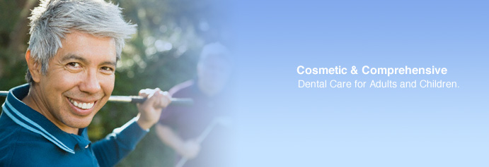 Cosemetic & Comprehensive Dental Care for Adults and Children